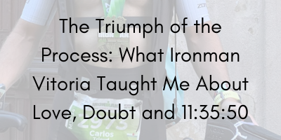 The Triumph of the Process: What My First Ironman Vitoria Taught Me About Love, Doubt, and 11:35:50